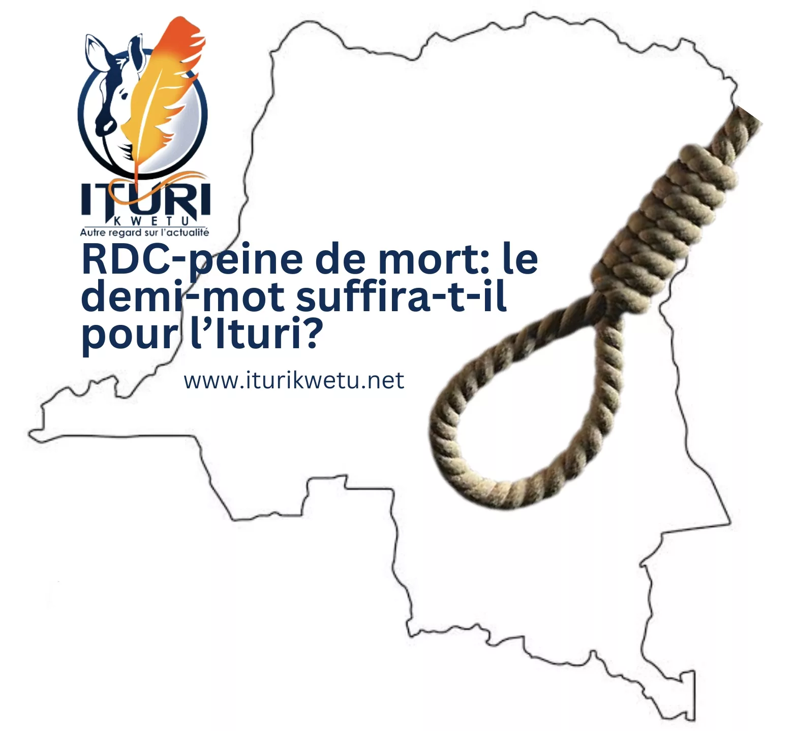 RDC-peine de mort: le demi-mot suffira-t-il pour l’Ituri?